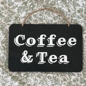Black and White Coffee & Tea Sign